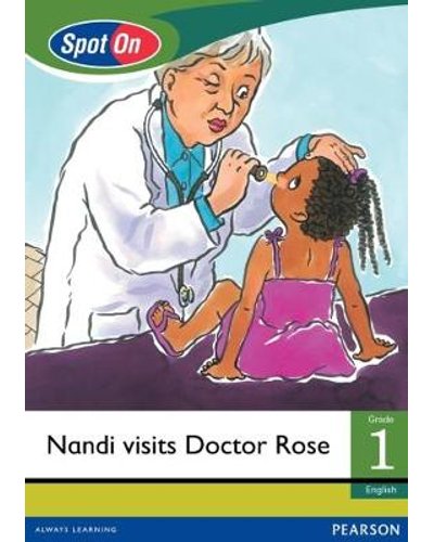 Spot On English Grade 1 Reader: Nandi Visits Dr Rose Little Book (My Body) ISBN/SKU: 9780796232489