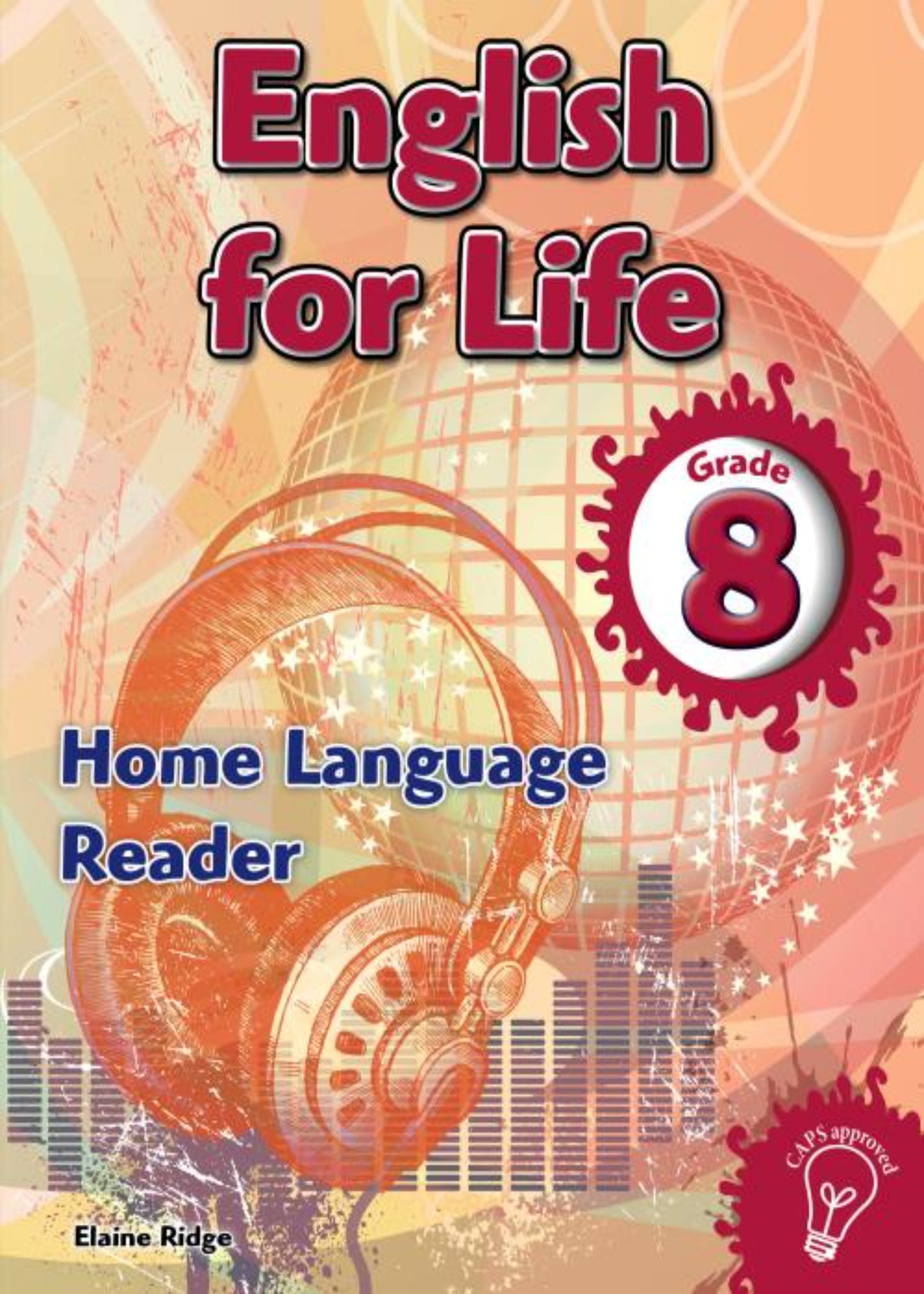 English for Life Home Language Reader Grade 8 ISBN/SKU:9781770029767
