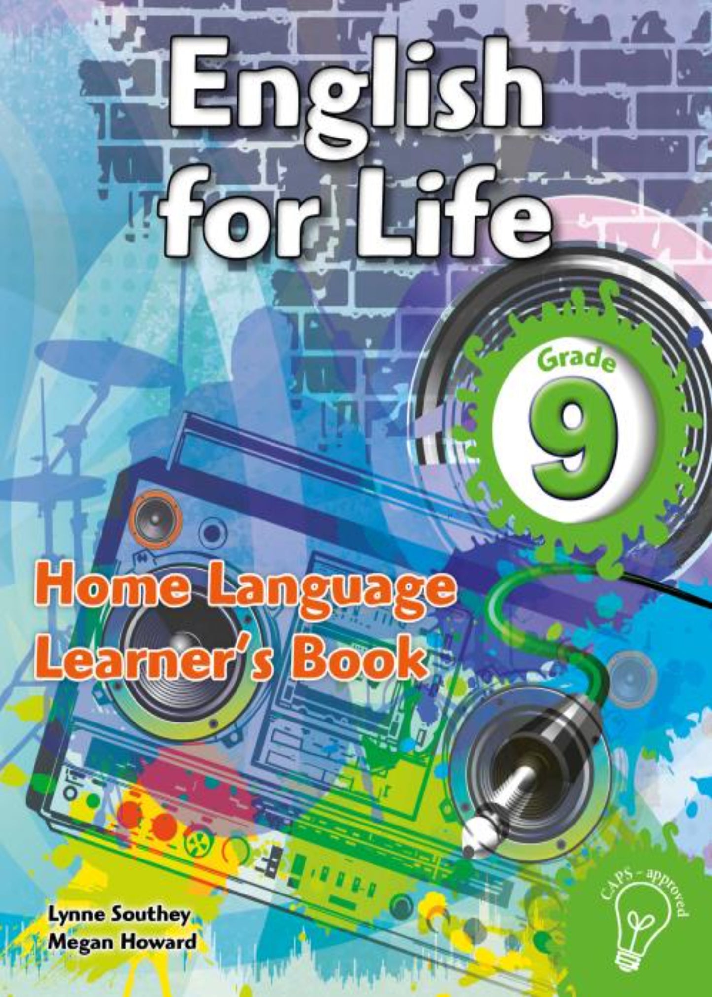 English for Life – An integrated language text Home Language Learner’s Book Gr 09 ISBN/SKU:9781770029781