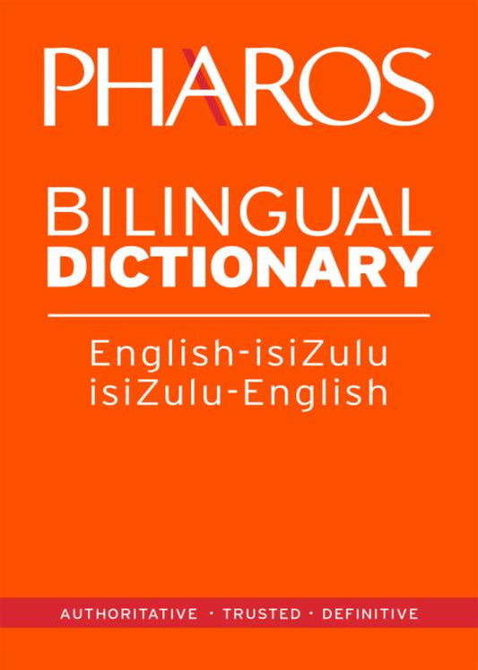 Pharos English-Isizulu Dictionary ISBN/SKU: 9781868902422