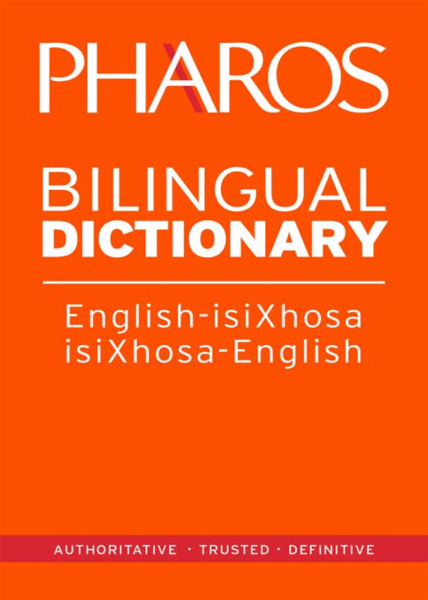 Pharos English-IsiXhosa/IsiXhosa-English Bilingual Dictionary ISBN/SKU: 9781868902439
