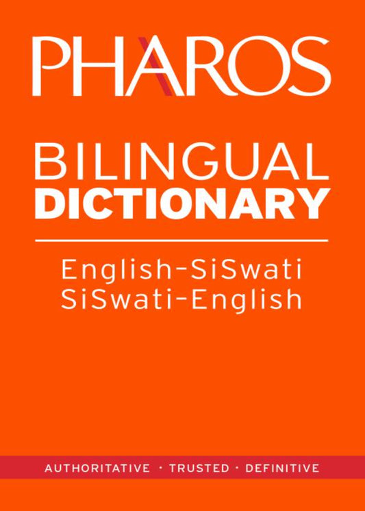 Pharos English-SiSwati/SiSwati-English Bilingual Dictionary ISBN/SKU: 9781868902484