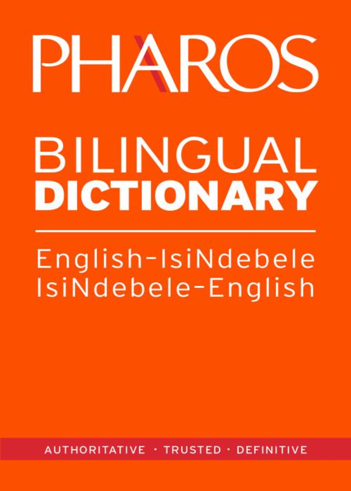 Pharos English-IsiNdebele/IsiNdebele-English Bilingual Dictionary ISBN/SKU: 9781868902507