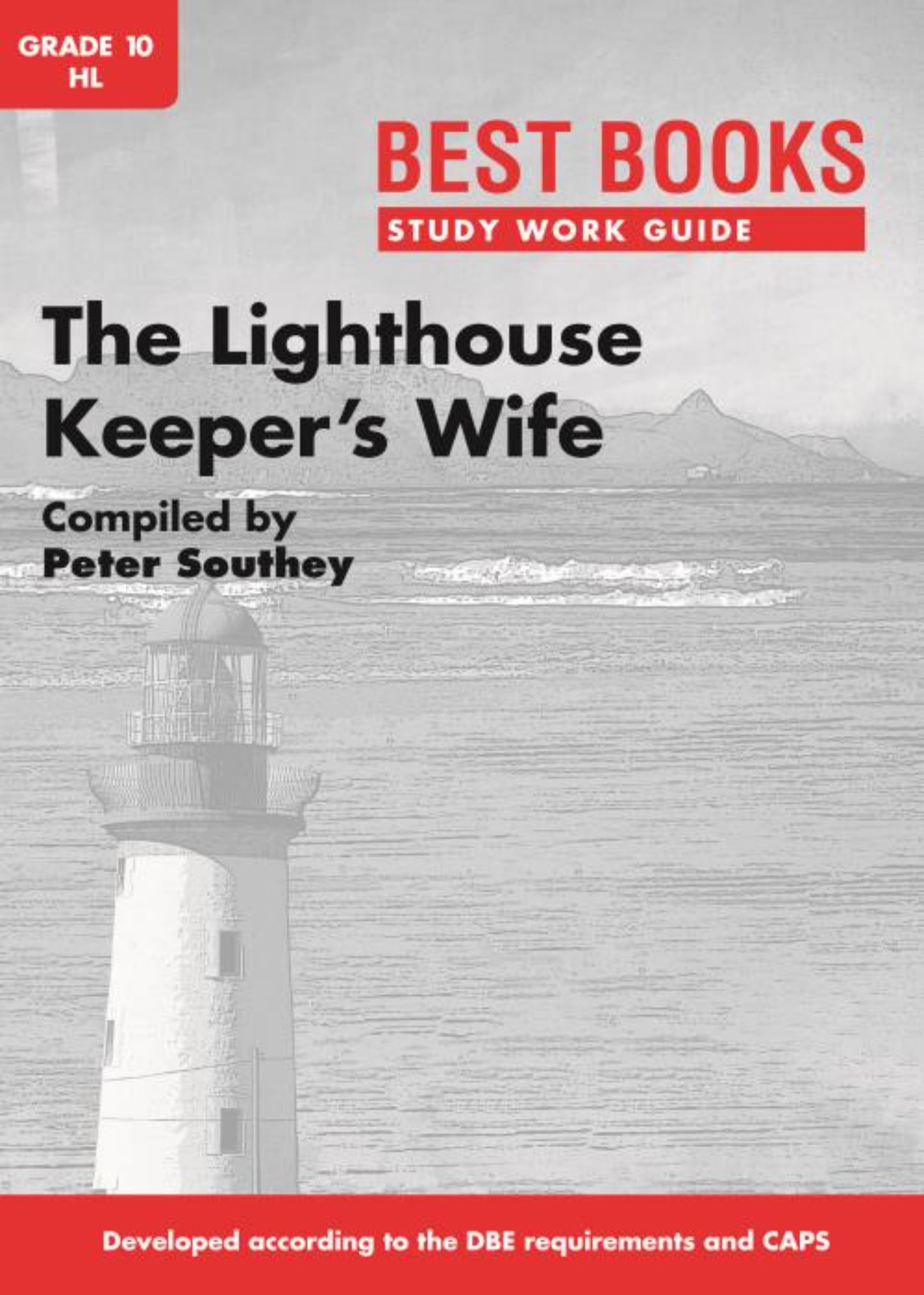 Best Books Study Guides Study Work Guide: The Lighthouse Keeper'S Wife Gr. 10 HL (drama) ISBN/SKU: 9781776070022