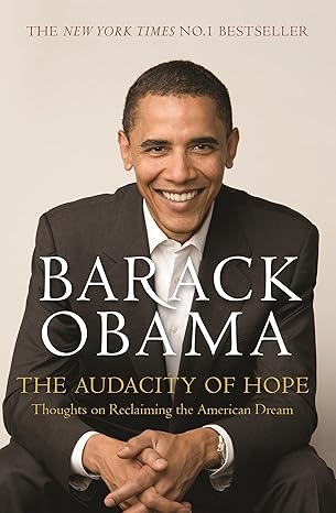 The Audacity of Hope — Barack Obama (Second Hand)