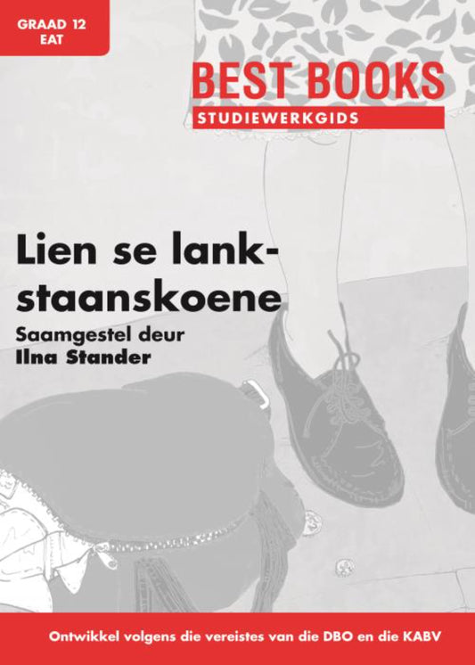 Best Books Study Guides Studiewerkgids: Lien Se Lankstaanskoene Gr. 12 EAT (novel) ISBN/SKU: 9781776070114