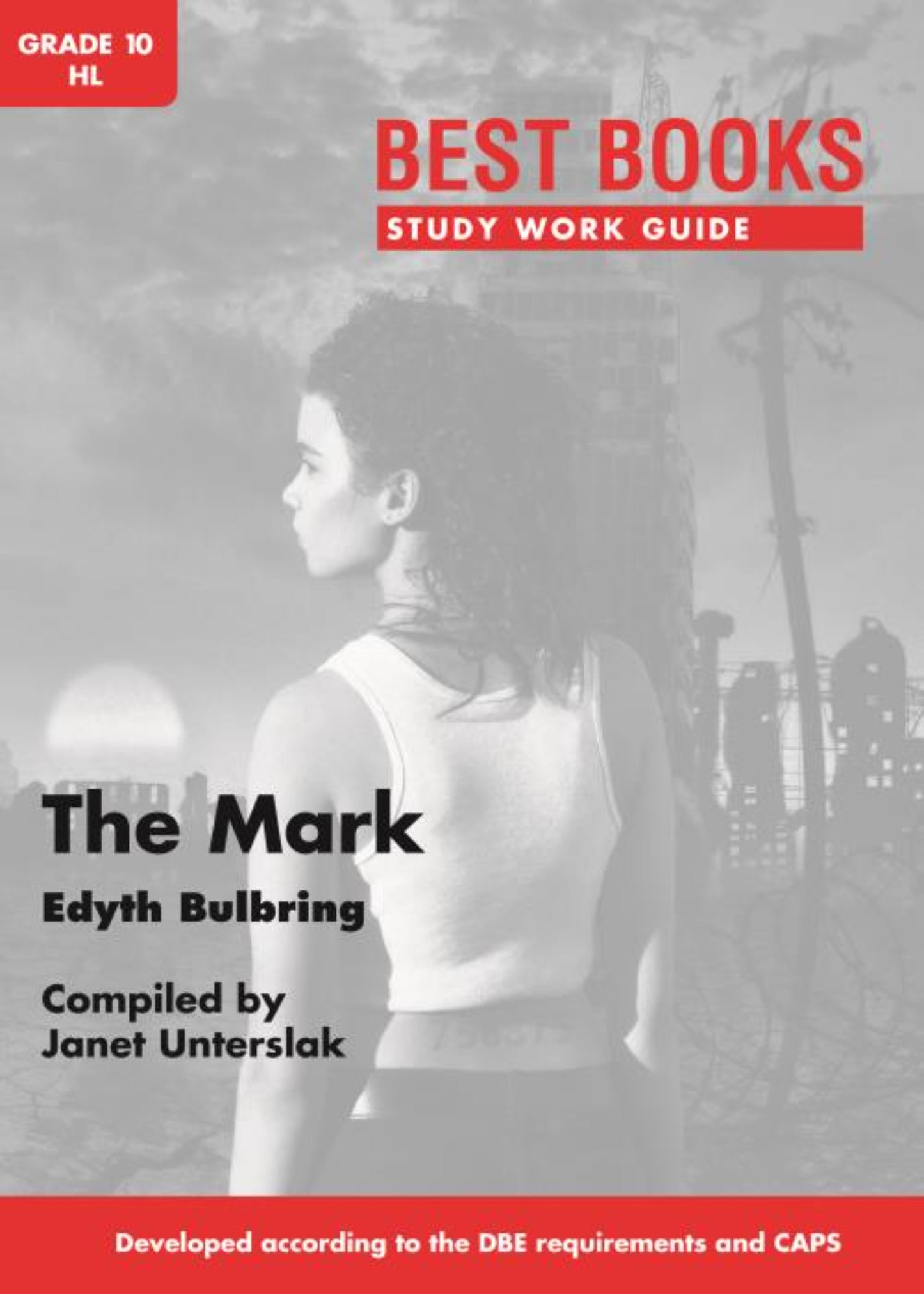 Best Books Study Guides Study Work Guide: The Mark Gr. 10 HL (novel) ISBN/SKU: 9781776070015