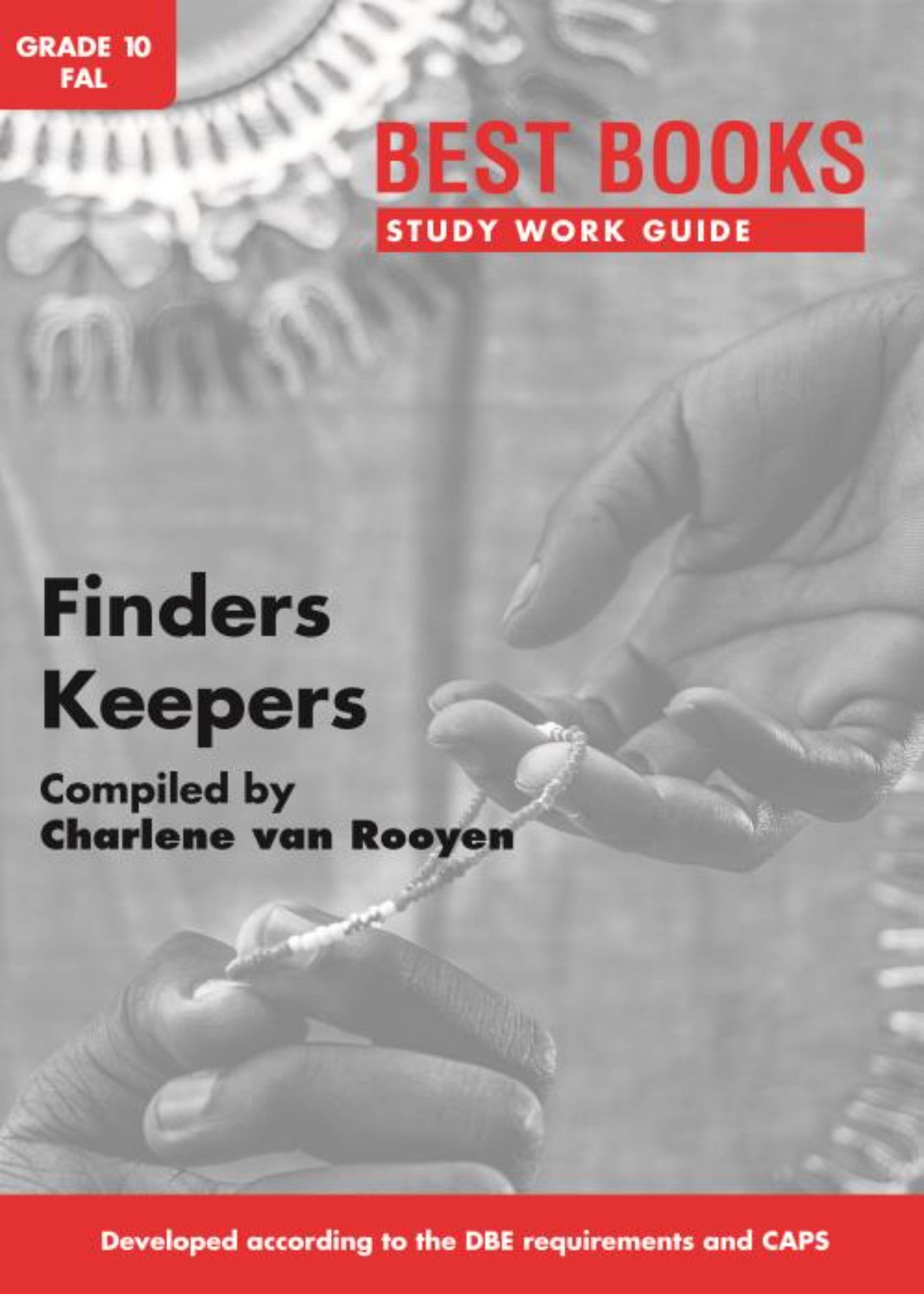 Best Books Study Guides Study Work Guide: Finders Keepers Gr. 10 FAL (novel) ISBN/SKU: 9781776071616