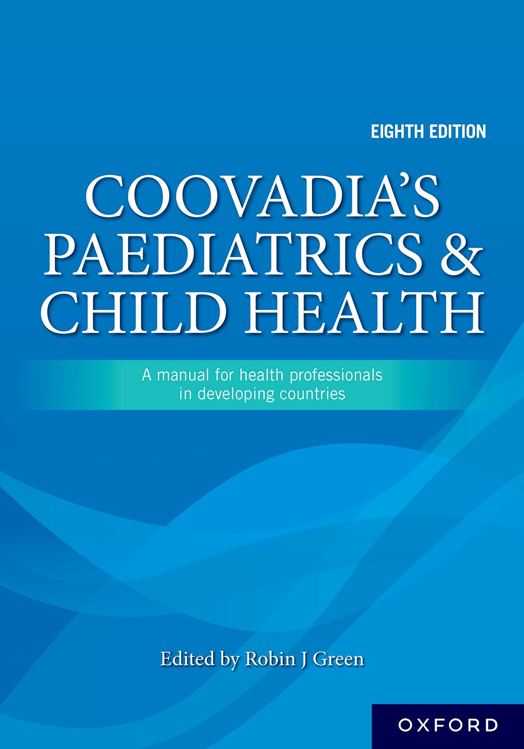 Coovadia's Paediatrics and Child Health 8e ISBN/SKU: ISBN/SKU: 9780190758462