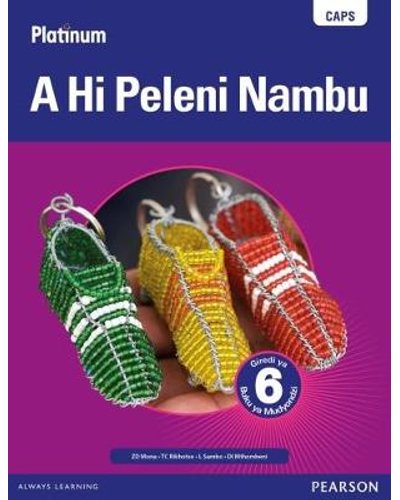 Platinum A Hi Peleni Nambu Grade 6 LB (Xitsonga) ISBN/SKU: 9780636115071