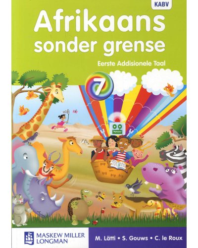 Afrikaans Sonder Grense Eerste Add Taal Graad 7 LB ISBN/SKU: 9780636115798