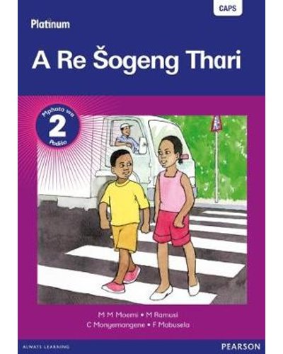 Platinum A re sogeng thari Grade 2 Reader * ISBN/SKU: 9780636118720