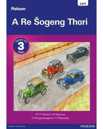 Platinum A re sogeng thari Grade 3 Reader * ISBN/SKU: 9780636118768