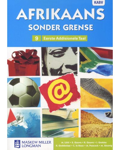 Afrikaans Sonder Grense Afrikaans Eerste Add Taal Graad 9 LB ISBN/SKU: 9780636119796