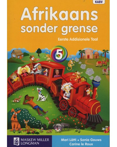Afrikaans Sonder Grense Eerste Add Taal Graad 5 LB ISBN/SKU: 9780636119901