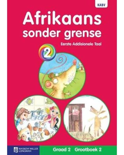 Afrikaans Sonder Grense Eerste Addisionele Taal Graad 2 Grootboek 2 * ISBN/SKU: 9780636124554