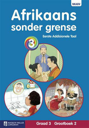 Afrikaans Sonder Grense Eerste Addisionele Taal Graad 3 Grootboek 2 * ISBN/SKU: 9780636124561