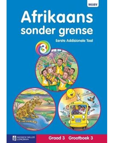 Afrikaans Sonder Grense Eerste Addisionele Taal Graad 3 Grootboek 3 * ISBN/SKU: 9780636124592