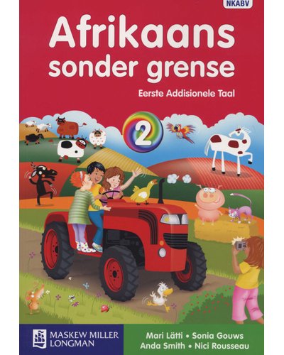Afrikaans Sonder Grense Eerste Addisionele Taal Graad 2 Leerderboek ISBN/SKU: 9780636128606
