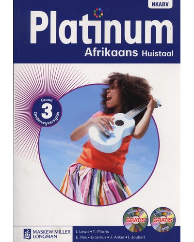 Platinum Afrikaans Huistaal Graad 3 Onderwysersgids (Includes Audio CD + E-Planner) ISBN/SKU: 9780636133631
