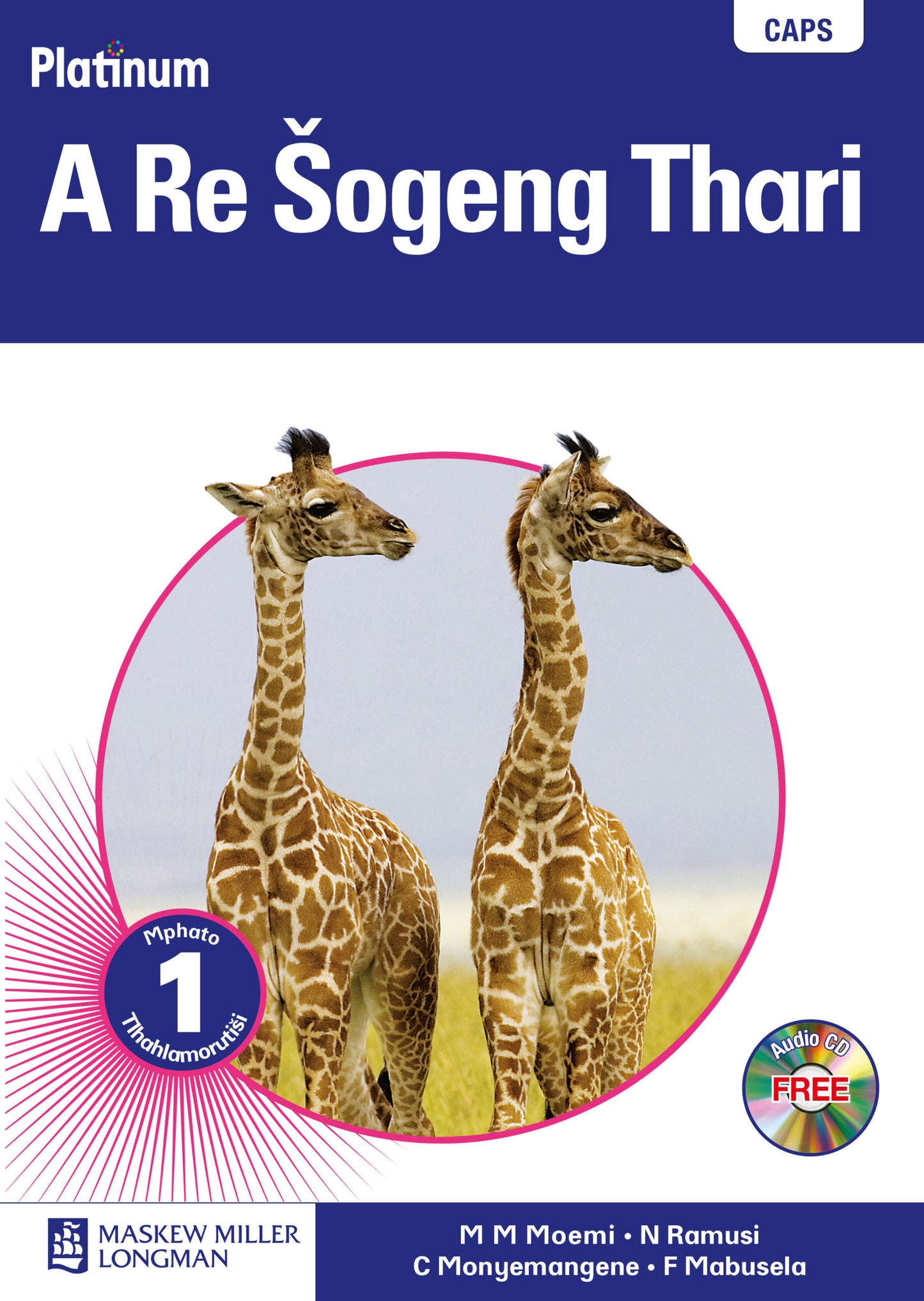 Platinum A Re Šogeng Thari Grade 1 Teacher's Guide (Includes Audio CD + Training DVD) ISBN/SKU: 9780636133884