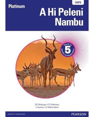 Platinum A Hi Peleni Nambu Grade 5 TG (Xitsonga) (Includes Photocopiable WB) ISBN/SKU: 9780636136397
