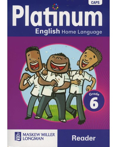 Platinum English Home Language Grade 6 Reader ISBN/SKU: 9780636138797