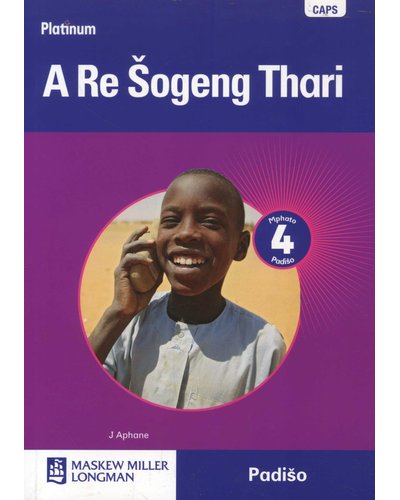 Platinum A Re Sogeng Thari Grade 4 TG (Sepedi) (Includes Photocopiable WB) ISBN/SKU: 9780636136236