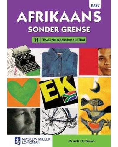Afrikaans Sonder Grense Tweede Add Taal Gr 11 LB ISBN/SKU: 9780636139077