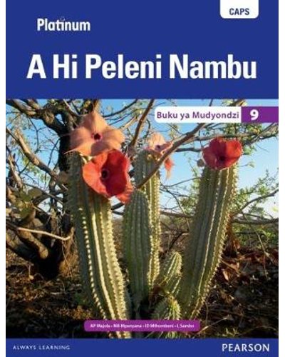Platinum A Hi Peleni Nambu (Xitsonga) Grade 9 LB ISBN/SKU: 9780636140448