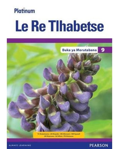 Platinum Le Re Tlhabetse (Setswana) Grade 9 TG (includes photocopiable WB) ISBN/SKU: 9780636144378
