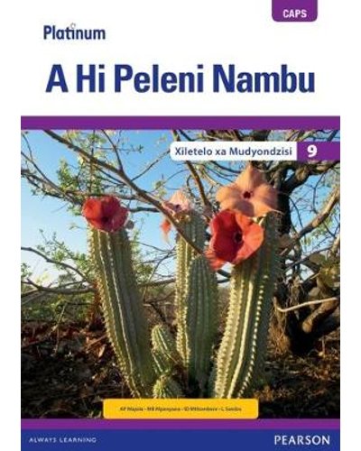Platinum A Hi Peleni Nambu (Xitsonga) Grade 9 TG (includes photocopiable WB) ISBN/SKU: 9780636144552