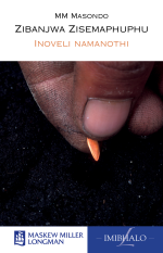 IsiZulu Home Language Grade 8 Novel (Zibanjwa Zisemaphuphu) ISBN/SKU: 9780636144699