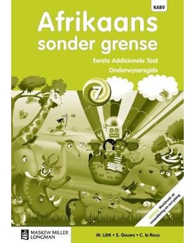 Afrikaans Sonder Grense Eerste Add Taal Graad 7 OG (includes Photocopiable WB) ISBN/SKU: 9780636145825