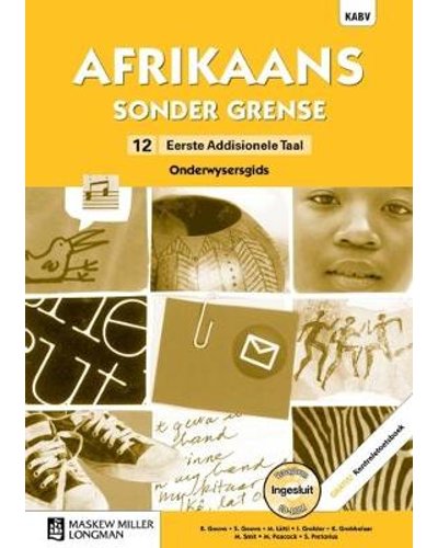Afrikaans Sonder Grense Afrikaans Eerste Add Taal Gr 12 TG with Control Test Book & Question Bank CD ISBN/SKU: 9780636145856