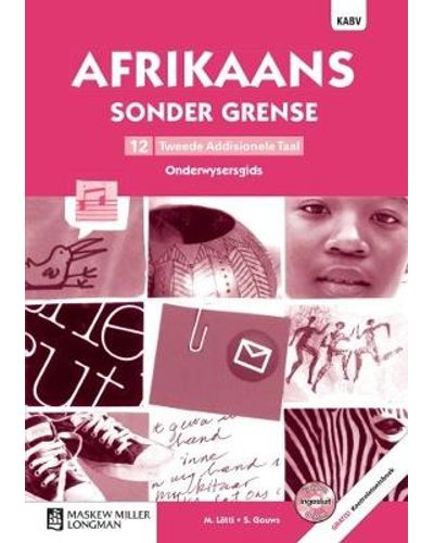 Afrikaans Sonder Grense Tweede Add Taal Gr 12 OG with Control Test Book & Question Bank CD ISBN/SKU: 9780636145863