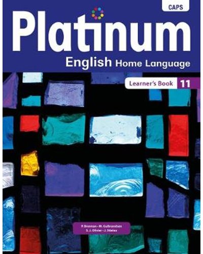 Platinum English Home Language Grade 11 LB (CAPS Aligned)* ISBN/SKU: 9780636200395