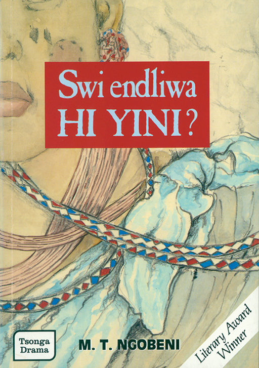 Swi Endliwa Hi Yini ?