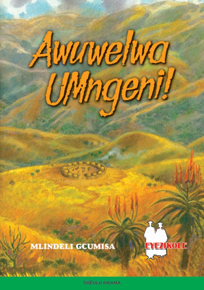Awuwelwa Umngeni (School Edition)
