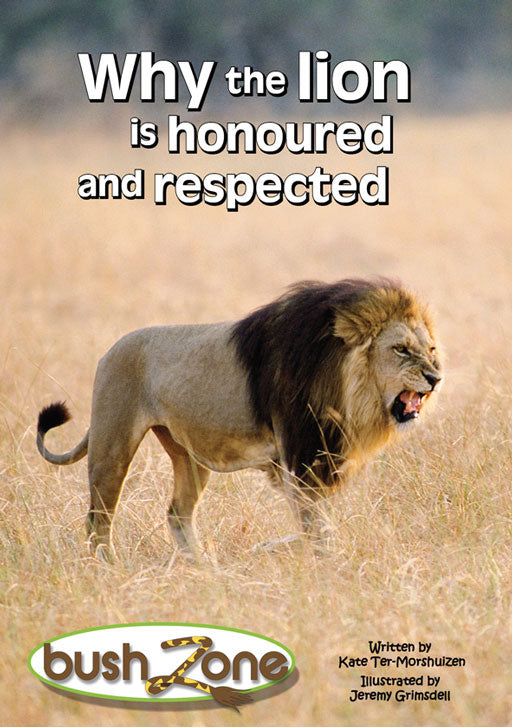 Bush Zone Reader 2 - Why The Lion Is Honoured And Respected