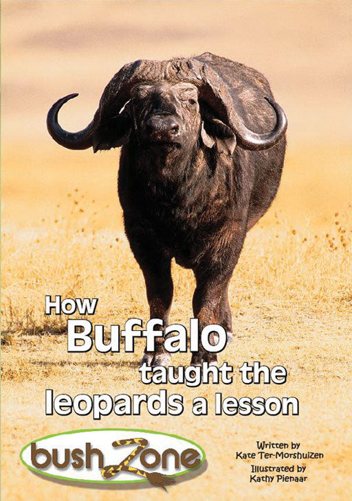Bush Zone Reader 5 - How Buffalo Taught The Leopards A Less