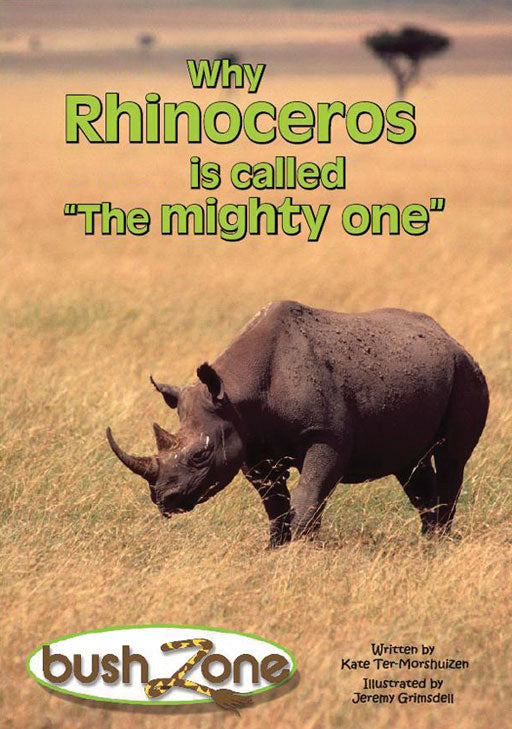 Bush Zone Reader 7 - Why Rhinocerous Is Called The Mighty ..