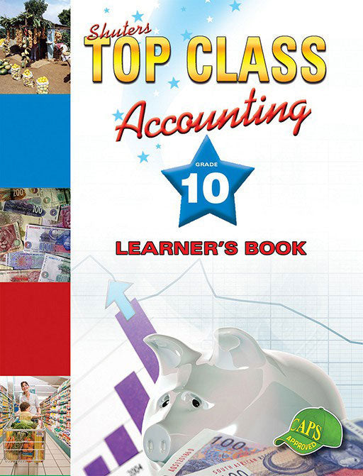 Top Class Accounting Grade 10 Learner'S Book ISBN/SKU: 9780796044273
