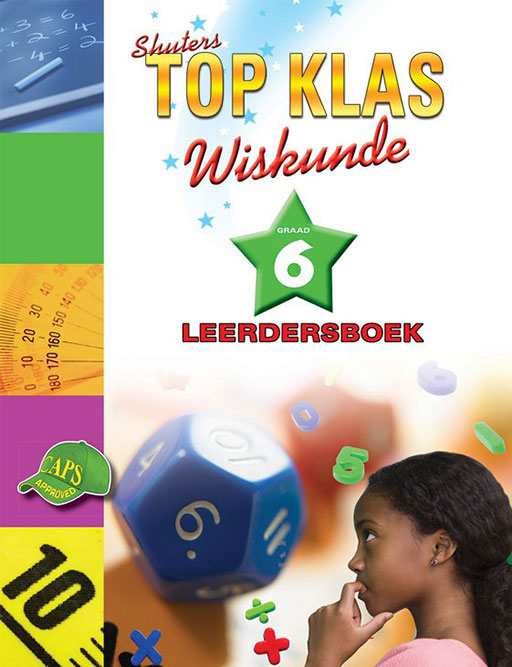 Top Klas Wiskunde Graad 6 Leerder ISBN/SKU: 9780796047328