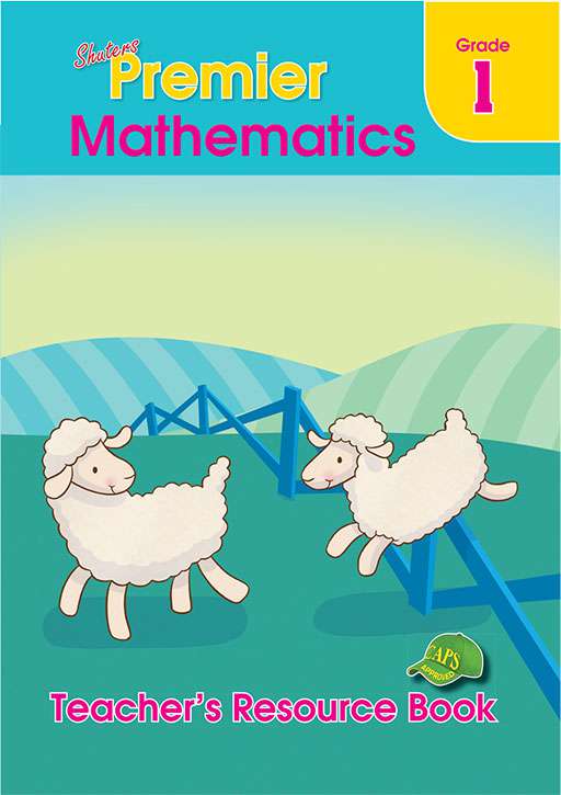 Shuters Premier Mathematics Grade 1 Teachers Resource ISBN/SKU: 9780796057143