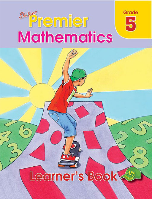 Shuters Premier Mathematics Grade 5 Learner ISBN/SKU: 9780796058928