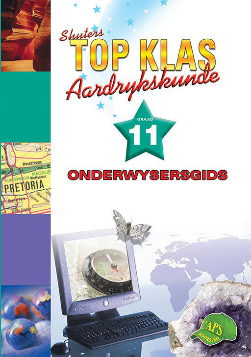 Top Klas Aardrykskunde Graad 11 Onderwysersgids ISBN/SKU: 9780796059192