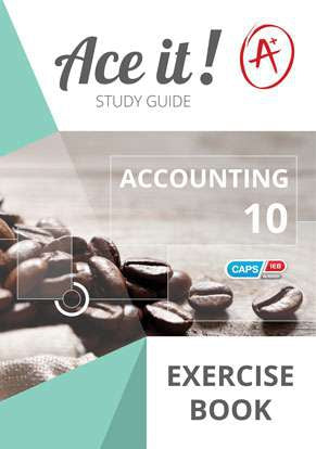 Ace It! Accounting Grade 10 Exercise Book ISBN/SKU: 9780796093318