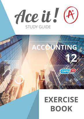Ace It! Accounting Grade 12 Exercise Book ISBN/SKU: 9780796093332
