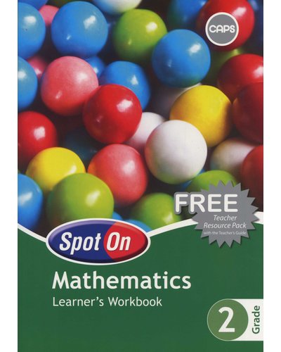 Spot On Mathematics Grade 2 Learner Workbook ISBN/SKU: 9780796238450